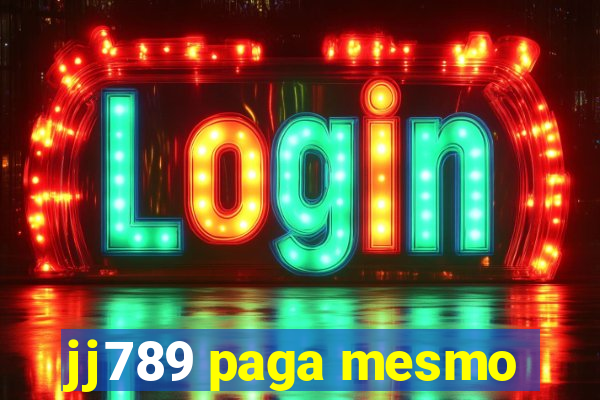 jj789 paga mesmo